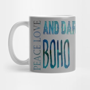 Peace Love and Darkness - Boho Goth - Bohemian Goth, Dark Hippie, Gothic - aqua, teal, blue Mug